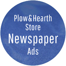 Plow&Hearth Store Newspaper Ads